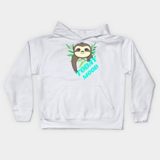 Lazy mood,sleepy days,funny lazy sloth. Kids Hoodie